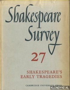 Muir, Kenneth (edited by) - Shakespeare Survey 27 Shakespeare's Early Tragedies : An Annual Survey of Shakespearian Study and Production 27