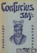 Confucius - Confucius say: Bold and Witty; Bed Room; Bar Room and 