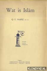 Hafiz, Q.U. - Wat is islam