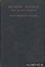 Tagore, Rabindranath - Hungry stones and other stories