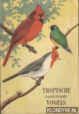 Diverse auteurs - Tropische zaadetende vogels No. 2