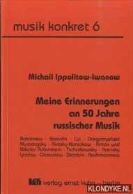 Ippolitow-Iwanow, Michail - Meine Erinnerungen an 50 Jahre russischer Musik