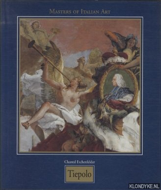 Eschenfelder, Chantal - Masters of Italian Art: Giovanni Battista Tiepolo 1696-1770