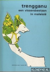 Veldhuisen-Djajasoebrata, A. - Trengganu, een vissersbestaan in Maleisie