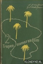 Geest, L.J. van & G.L. Tichelman. - Tropen memorandum
