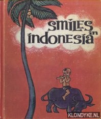 Roeder, O.G. & Sudarta, G.M. (cartoonist) - Smiles in Indonesia