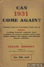 Brooks, Collin - Can 1931 Come Again? An Examination of Britain's Present Financial Position