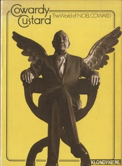 Hadfield, John (ed.) - Cowardy Custard : the world of Nol Coward; based on the Mermaid Theatre Entertainment devised by Gerald Frow, Alan Strachan and Wendy Toye