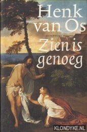 Os, Henk van - Zien is Genoeg