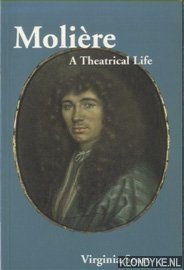 Scott, Virginia - Moliere. A Theatrical Life