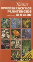 Podlech, Dieter - Geneeskrachtige plantengids in kleur. 315 natuurgetrouwe kleurenfoto's en 70 botanische tekeningen