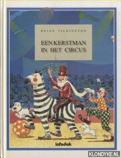 Pilkington, Brian - Een kerstman in het circus