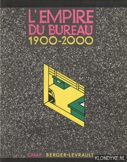 Grunfeld, Jean Franois & Marie-Laure Jousset & Isabelle Forestier - L'Empire du bureau 1900-2000