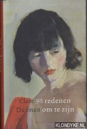 Dudman, Clare - 98 Redenen Om Te Zijn