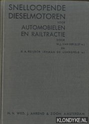 Elst, W.J. van der & H.A. Ruijsch Lehman de Lehnsfeld - Snelloopende dieselmotoren voor automobielen en railtractie
