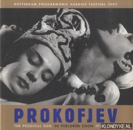 Toth, Sylvia (voorwoord) - Prokofjev. De verloren zoon / The prodigal son 1927-1947