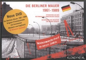 Viergutz, Volker (ausgewahlt und erlautert von) & Zanolli-Saeger, Tanja (Umschlag und Satz) - Die Berliner Mauer 1961-1989. Fotografien aus den Bestanden des landesarchivs Berlin + Neue DVD
