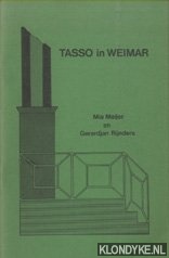 Meijer, Mia & Gerardjan Rijnders (naar Goethes Torquato Tasso) - Tasso in Weimar, een toneelstuk