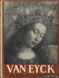 Knuttel, G. - Van Eyk en zijn tijdgenoten: Hans Memling, Hieronymus Bosch, Quinten Massys, Geertgen tot Sint Jans, Pieter Bruegel de Oude