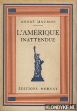 Maurois, Andr - L'Amrique inattendue