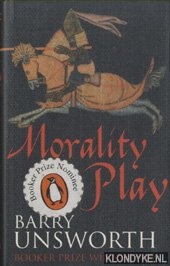 Unsworth, Barry - Morality Play
