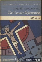 Connell, Marvin R. - The counter reformation 1560-1610