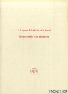 Dijk, Hans van - 's levens felheid in een band. Handschrift-Van Hulthem