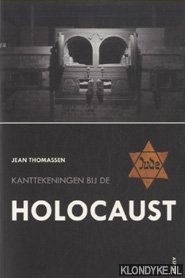 Thomassen, Jean - Kanttekeningen bij de Holocaust