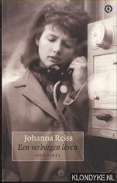 Reiss, Johanna - Een Verborgen Leven. Herinneringen Aan Augustus 1969