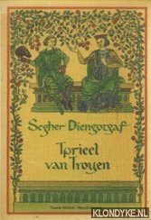 Diengotgaf, Segher - Tprieel van Troyen