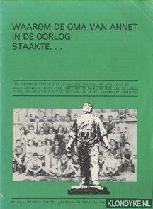 Haas, De de (voorwoord) - Waarom de oma van Annet in de oorlog staakte. . .