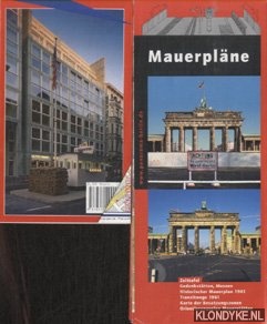Diverse auteurs - Mauerplane + Wo die mauer war