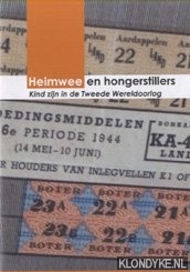 Duurland, Jacqueline - Heimwee en hongerstillers. Kind zijn in de Tweede Wereldoorlog