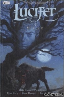 Carey, Mike - Lucifer - Volume 9: Crux