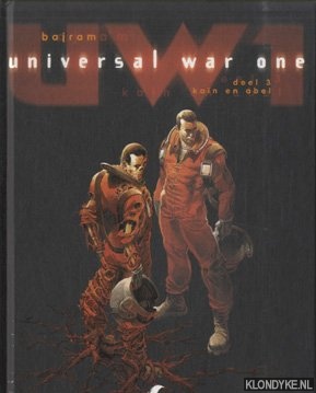Bajram - UW1: Universal War One - deel 3: Kain en Abel
