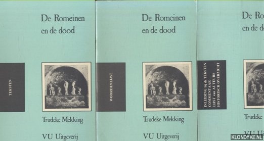 Mekking, Trudeke - De Romeinen en de dood (3 delen)