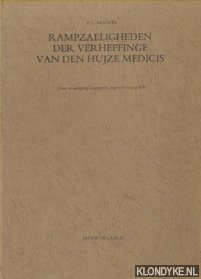 Lange, Jacob de - P.C. Hoofts Rampzaeligheden der verheffinge van den Hujze Medicis. Naar de autograaf uitgegeven, ingeleid en toegelicht