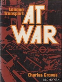 Graves, Charles - London Transport at War