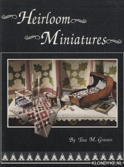 Gravatt, Tina M. - Heirloom Miniatures