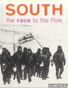 Merwe, Pieter van der - South. The race to the Pole