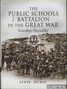 Hurst, Steve - The Public Schools Battalion in the Great War