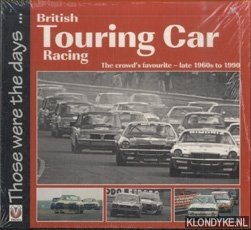 British Touring Car Racing. The Crowd's Favourite - Late 1960s to 1990 - Collins, Peter