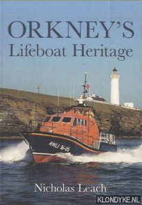 Leach, Nicholas - Orkney Lifeboat Heritage