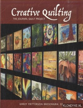 Bresenhan, Karey - Creative Quilting. The Journal Quilt Project