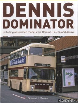 Brown, Stewart J. - Dennis Dominator. Including Associated Models the Domino, Falcon and Arrow