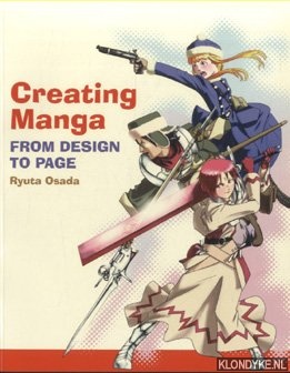 Osada, Ryuta - Creating Manga. From Design to Page