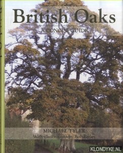 Tyler, Michael - British Oaks. A concise guide
