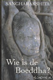 Sangharakshita & Kramer, G.J. - Wie Is De Boeddha?
