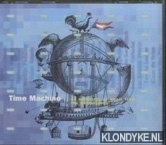 Diverse auteurs - Time Machine - An Anthology Of Music From The Netherlands