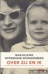 Oppenheim-Spangenberg, Marjoleine - Over zij en ik